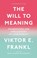 The Will to Meaning, Viktor E. Frankl - Paperback - 9780142181263