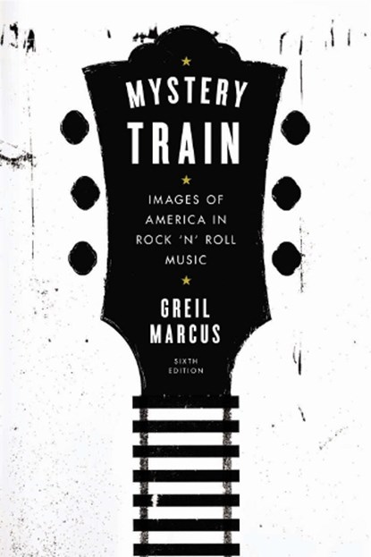 MYST TRAIN REV/E 6/E, Greil Marcus - Paperback - 9780142181584