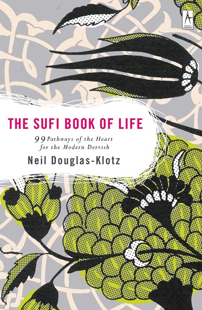 Sufi Book of Life, Neil Douglas-Klotz - Paperback - 9780142196359