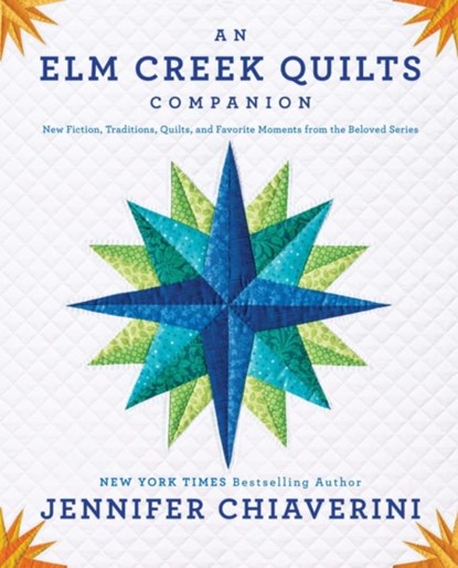 An Elm Creek Quilts Companion, Jennifer Chiaverini - Paperback - 9780142196700