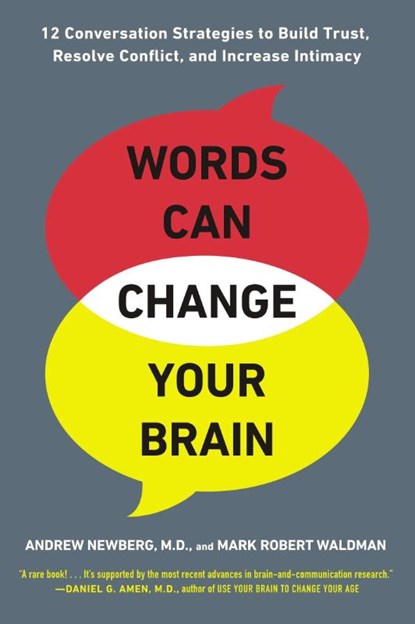 Words Can Change Your Brain, Andrew Newberg ; Mark Robert Waldman - Paperback - 9780142196779