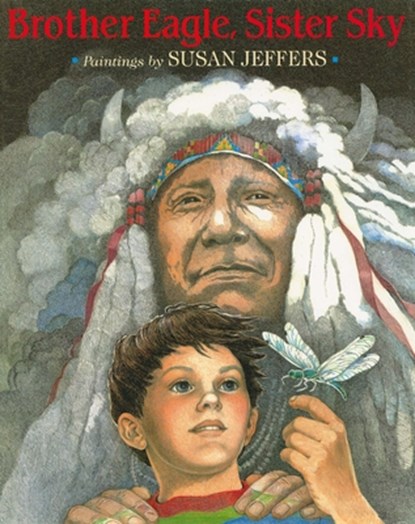 Brother Eagle, Sister Sky: A Message from Chief Seattle, Susan Jeffers - Paperback - 9780142301326