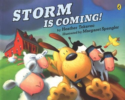 Storm is Coming!, Heather Tekavec - Paperback - 9780142400708
