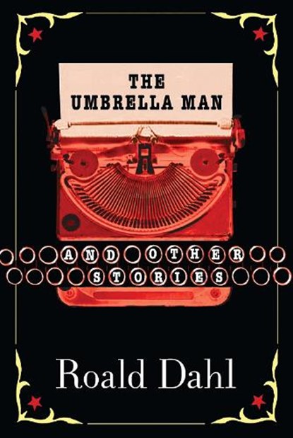 The Umbrella Man and Other Stories, Roald Dahl - Paperback - 9780142400876