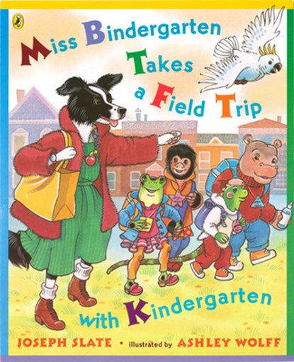Miss Bindergarten Takes a Field Trip with Kindergarten, Joseph Slate - Paperback - 9780142401392