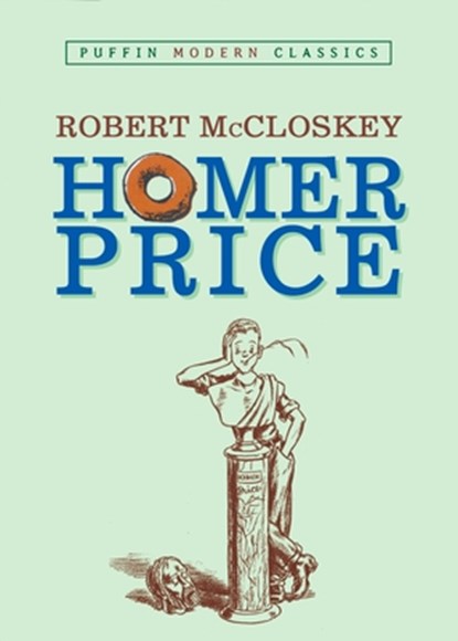Homer Price (Puffin Modern Classics), Robert McCloskey - Paperback - 9780142404157