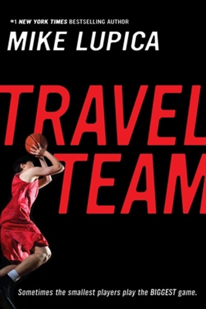 Travel Team, Mike Lupica - Paperback - 9780142404621