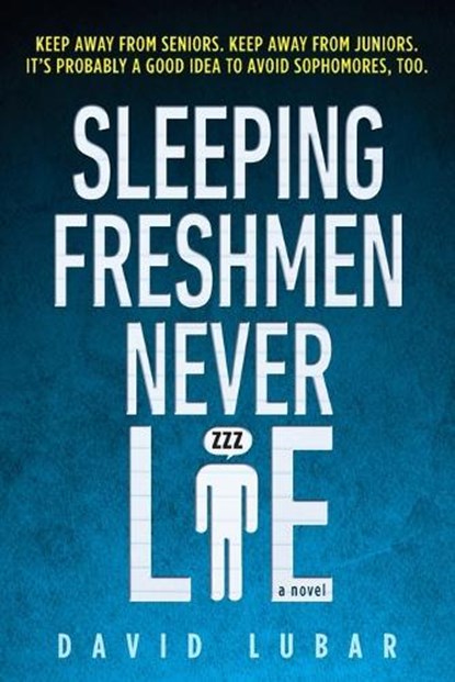 Lubar, D: Sleeping Freshmen Never Lie, David Lubar - Paperback - 9780142407806