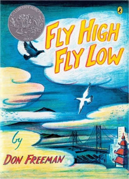 Fly High, Fly Low (50th Anniversary Ed.), Don Freeman - Paperback - 9780142408179