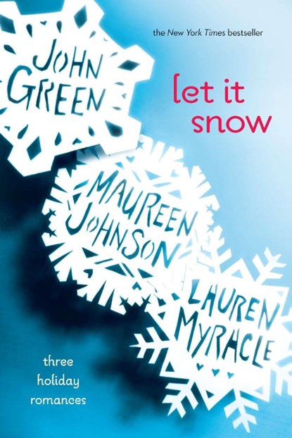 Let It Snow, John Green ; Maureen Johnson ; Lauren Myracle - Paperback - 9780142412145