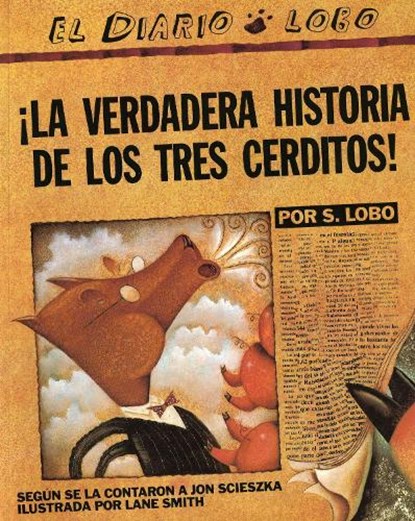 The True Story of the 3 Little Pigs / La Verdadera Historiade Los Trescerditos, Jon Scieszka - Paperback - 9780142414477