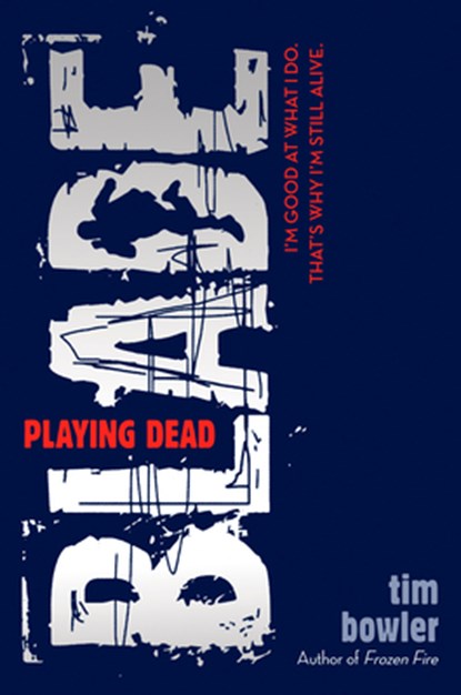 Blade: Playing Dead, Tim Bowler - Paperback - 9780142416006
