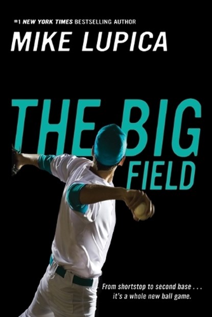 The Big Field, Mike Lupica - Paperback - 9780142419106