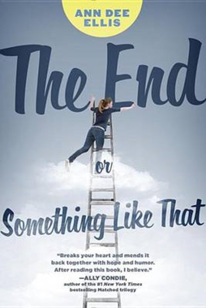 The End or Something Like That, ELLIS,  Ann Dee - Paperback - 9780142422632