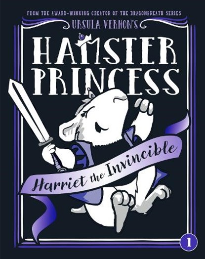 Hamster Princess: Harriet the Invincible, Ursula Vernon - Paperback - 9780142427019