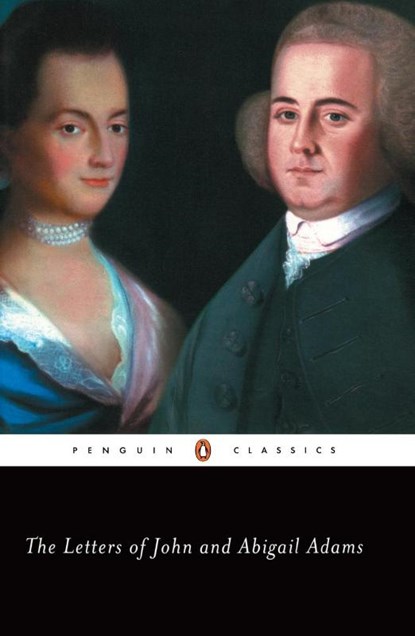 The Letters of John and Abigail Adams, John Adams - Paperback - 9780142437117