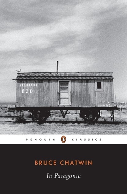 In Patagonia, Bruce Chatwin - Paperback - 9780142437193