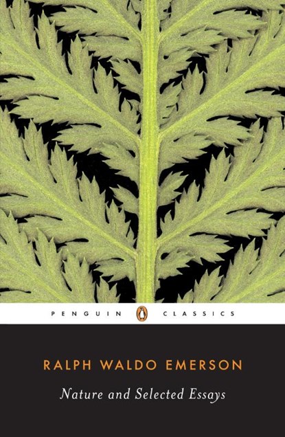 Nature and Selected Essays, Ralph Waldo Emerson - Paperback - 9780142437629