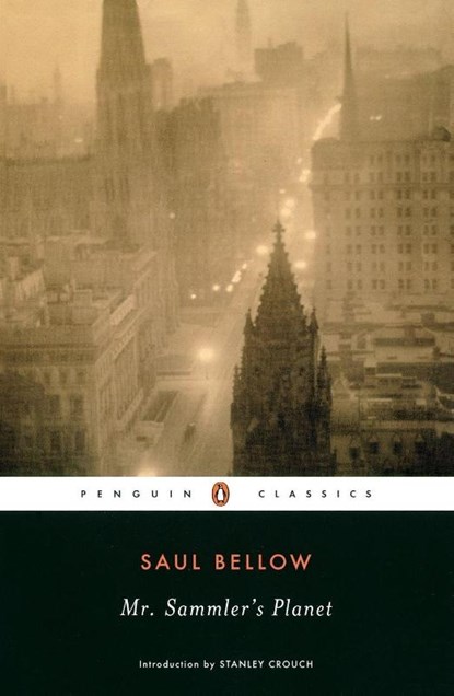Mr. Sammler's Planet, Saul Bellow - Paperback - 9780142437834