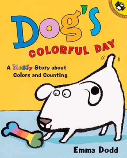 Dog's Colorful Day: A Messy Story about Colors and Counting, Emma Dodd - Paperback - 9780142500194