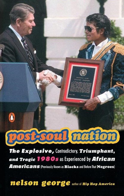 Post-soul Nation, Nelson George - Paperback - 9780143034476