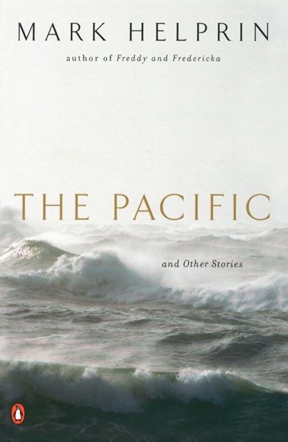 The Pacific and Other Stories, Mark Helprin - Paperback - 9780143035763