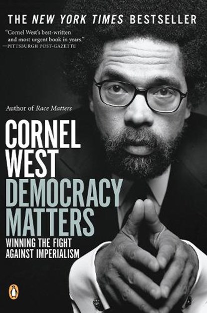 DEMOCRACY MATTERS, Cornel West - Paperback - 9780143035831