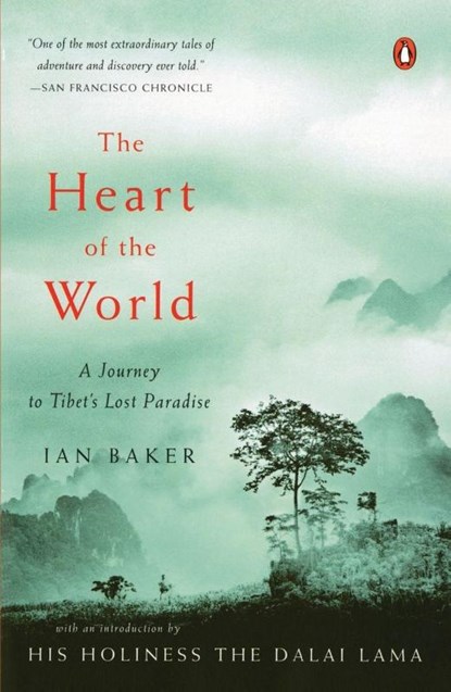 The Heart of the World, Ian Baker - Paperback - 9780143036029