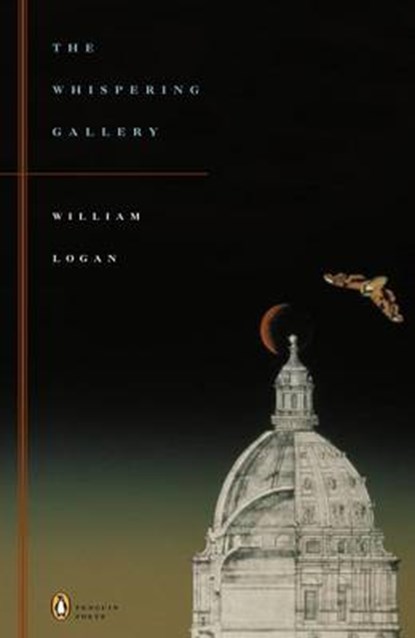 The Whispering Gallery, William Logan - Paperback - 9780143036173