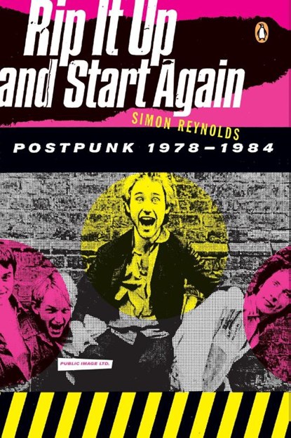 Reynolds, S: Rip It Up and Start Again, Simon Reynolds - Paperback - 9780143036722