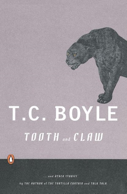Tooth and Claw, T. C. Boyle - Paperback - 9780143037439