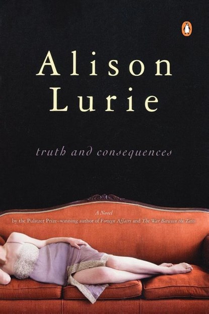 Truth and Consequences, Alison Lurie - Paperback - 9780143038030