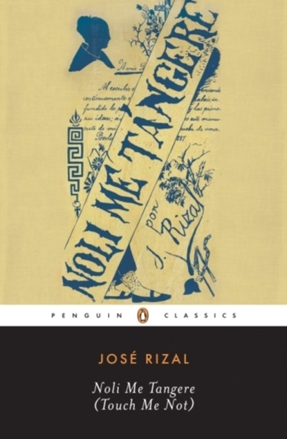 Noli Me Tangere, Jose Rizal - Paperback - 9780143039693