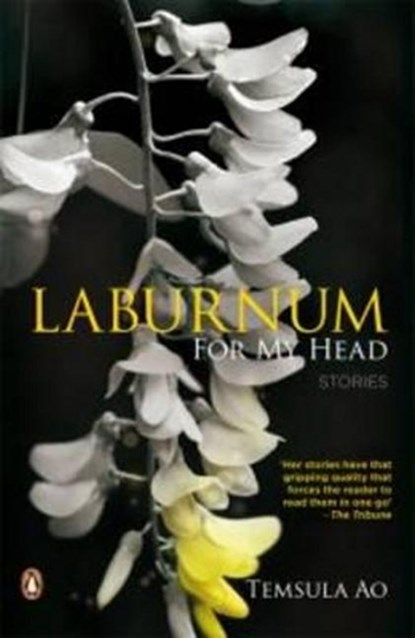 Laburnum for My Head: Stories, Temsula Ao - Paperback - 9780143066200