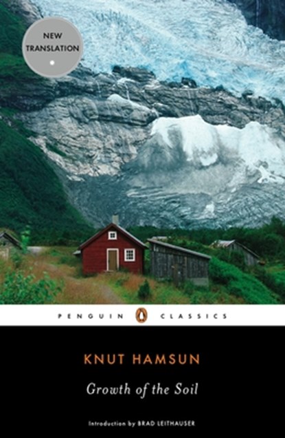 Growth of the Soil, Knut Hamsun - Paperback - 9780143105107