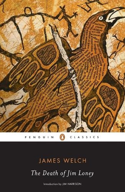 DEATH OF JIM LONEY, James Welch ; Jim Harrison - Paperback - 9780143105183