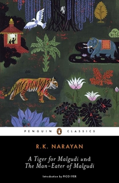 A Tiger for Malgudi and the Man-Eater of Malgudi, R. K. Narayan - Paperback - 9780143105800