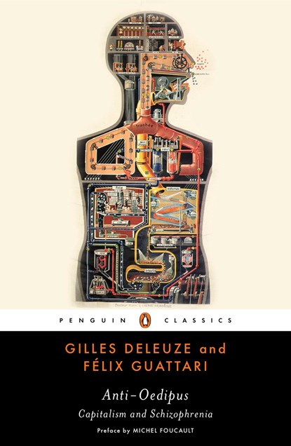 Anti-Oedipus, Gilles Deleuze ; Felix Guattari - Paperback - 9780143105824
