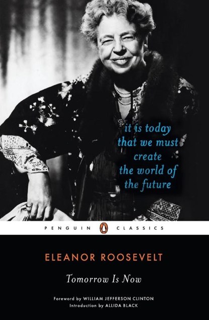 Tomorrow is Now, Eleanor Roosevelt - Paperback - 9780143106999