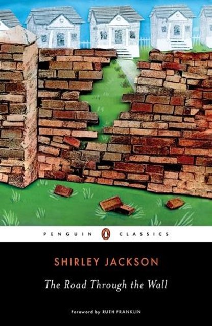 The Road Through the Wall, Shirley Jackson - Paperback - 9780143107057
