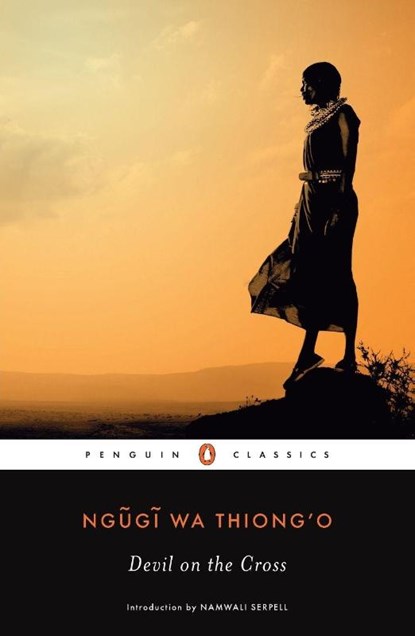Devil on the Cross, Ngugi wa Thiong'o - Paperback - 9780143107361