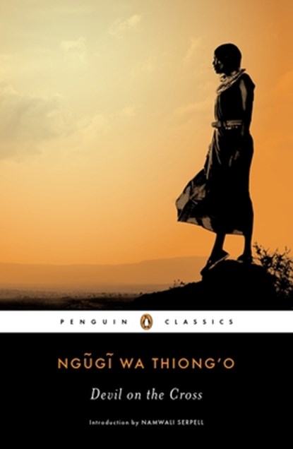 Devil on the Cross, Ngugi wa Thiong'o - Paperback - 9780143107361
