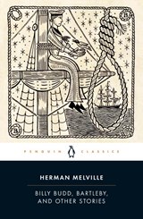 Billy Budd, Bartleby, and Other Stories - Herman Melville - 9780143107606