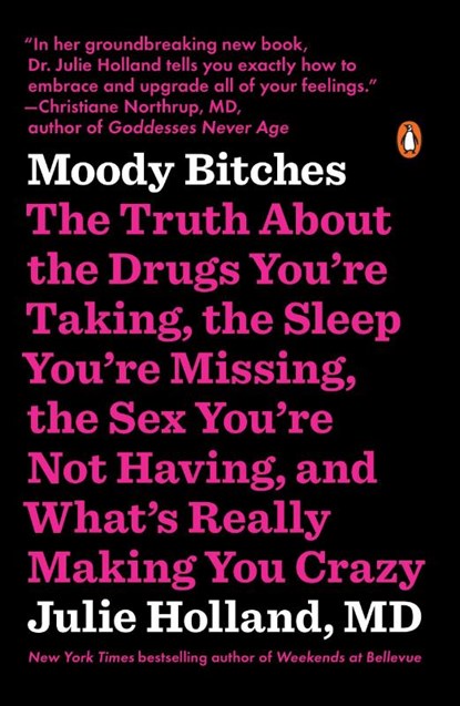 Moody Bitches, Julie Holland - Paperback - 9780143107903