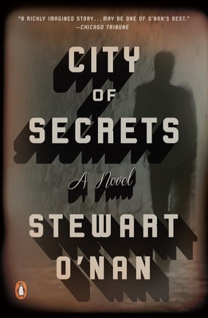 City of Secrets, Stewart O'Nan - Paperback - 9780143108948