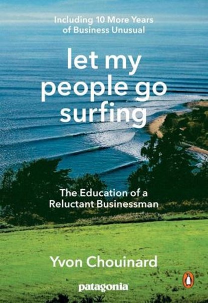 Let My People Go Surfing, Yvon Chouinard - Paperback - 9780143109679