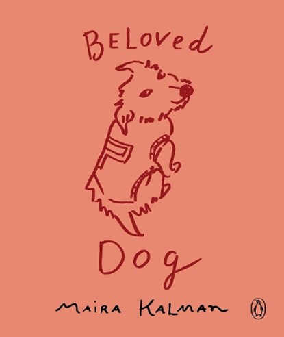 Beloved Dog, Maira Kalman - Paperback - 9780143109884