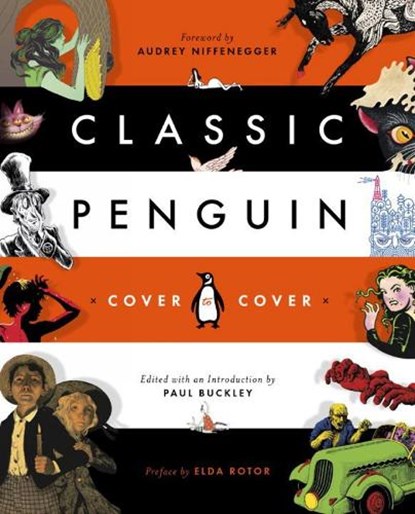 Classic Penguin: Cover to Cover, Audrey Niffenegger ; Paul Buckley - Paperback - 9780143110132