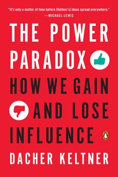 Power Paradox, Dacher Keltner - Paperback - 9780143110293