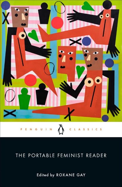 PORTABLE FEMINIST READER, ROXANE GAY - Paperback - 9780143110392